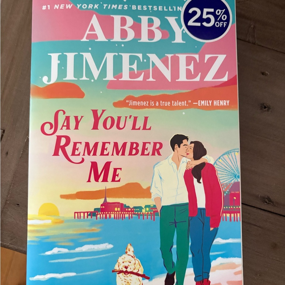 Say You'll Remember Me Book by Abby Jimenez